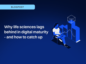 Blog thumbnail on life sciences digital maturity gap and how to catch up