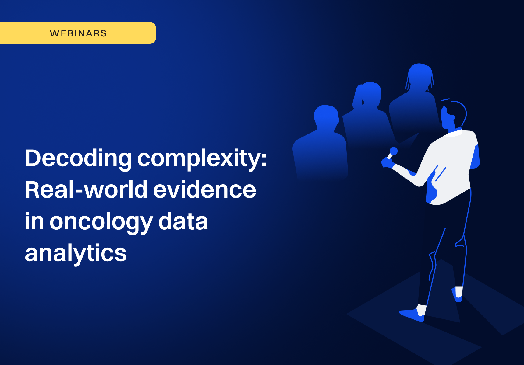 Webinar visual titled 'Decoding complexity: Real-world evidence in oncology data analytics' with illustration of a speaker presenting to an audience