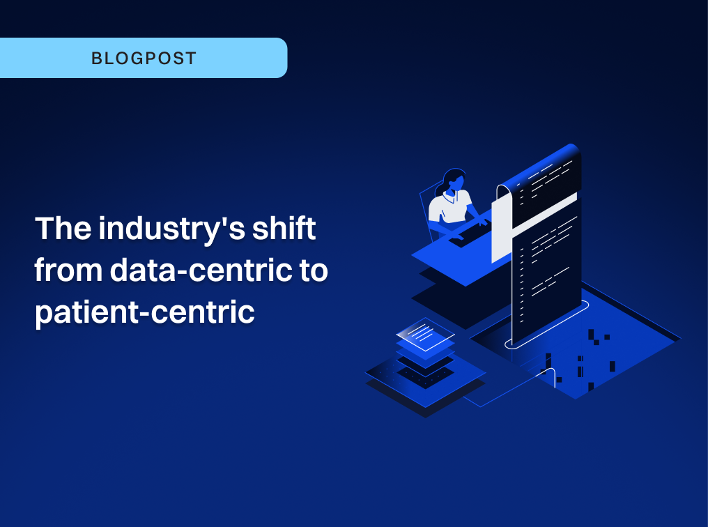 The healthcare industry's shift from data-centric to patient-centric ...