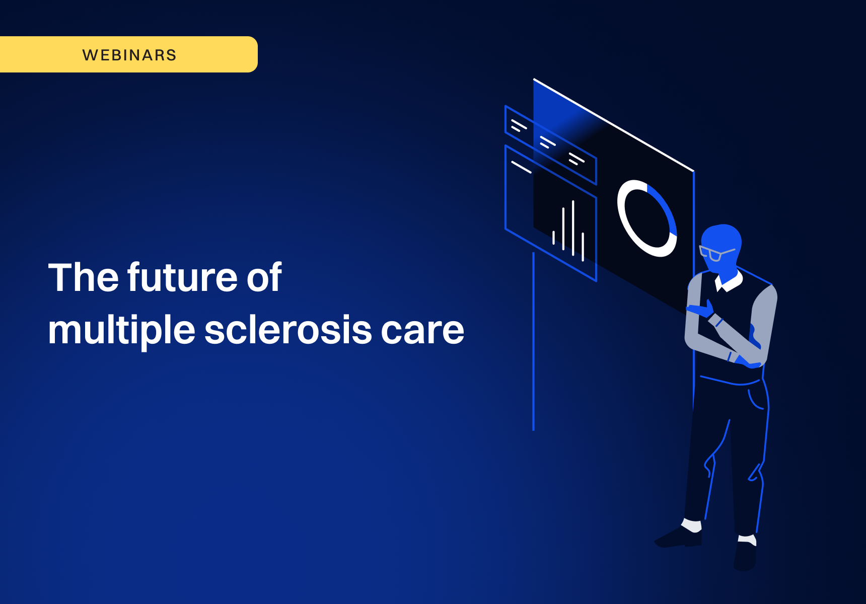 Webinar visual titled 'The future of multiple sclerosis care' featuring a person analyzing data on a digital screen